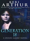 Generation 18 (eBook): Spook Squad Series, Book 2